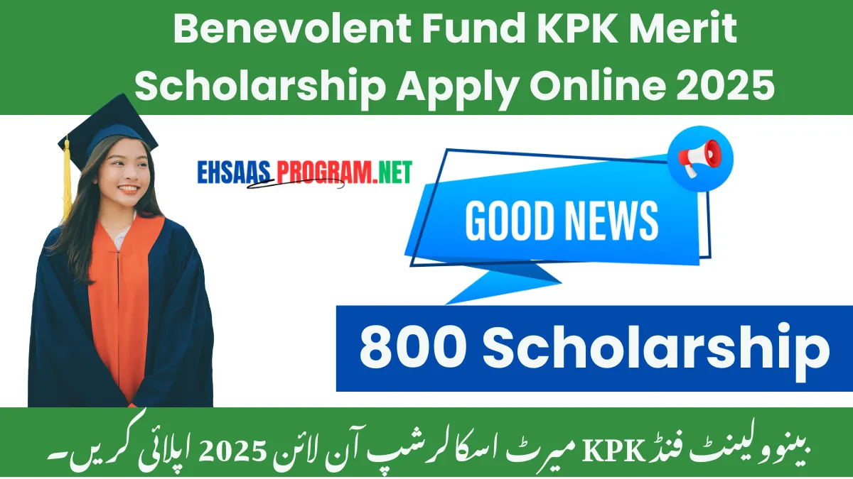 Benevolent Fund KPK Merit Scholarship Apply Online 2025